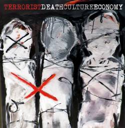 Terrorist (CAN) : Death Culture Economy